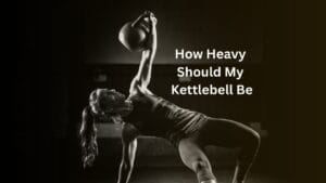 How Heavy Should My Adjustable Kettlebell Be