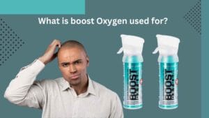 What is boost Oxygen used for