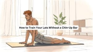 How to Train Your Lats Without a Chin-Up Bar