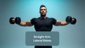 Straight-Arm Lateral Raises