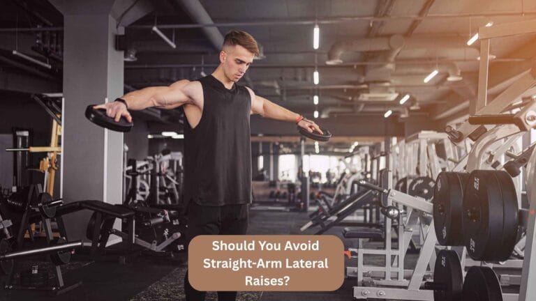 Should You Avoid Straight-Arm Lateral Raises